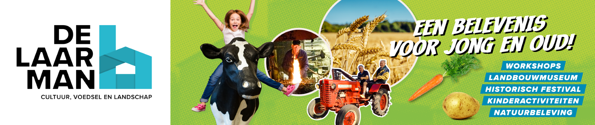 De Laarman — Cultuur, voedsel en landschap. Een belevenis voor jong en oud!